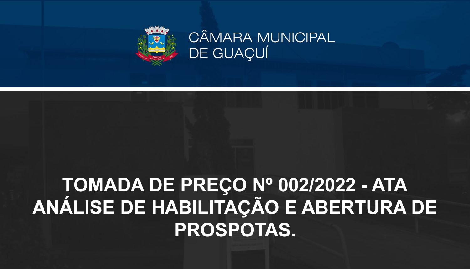 TOMADA DE PREÇO Nº 002/2022 - ATA ANÁLISE DE HABILITAÇÃO E ABERTURA DE PROSPOTAS.