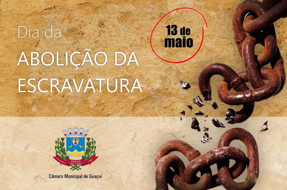 13 DE MAIO - DIA DA ABOLIÇÃO DA ESCRAVATURA