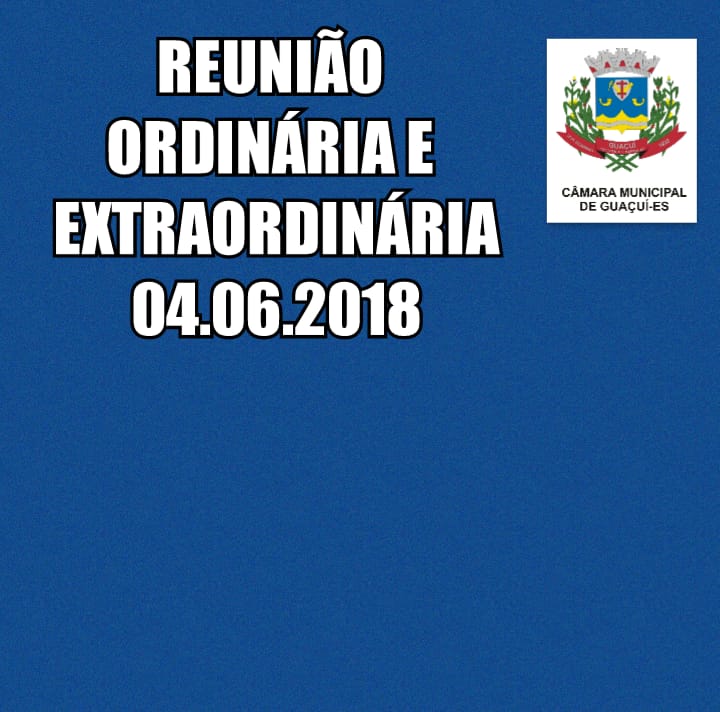 REUNIÃO ORDINÁRIA E EXTRAORDINÁRIA