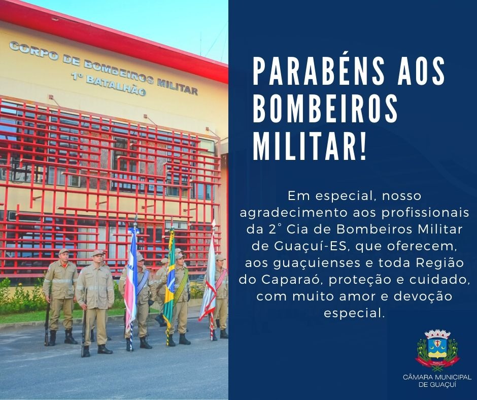 02 DE JULHO - DIA DO BOMBEIRO MILITAR!