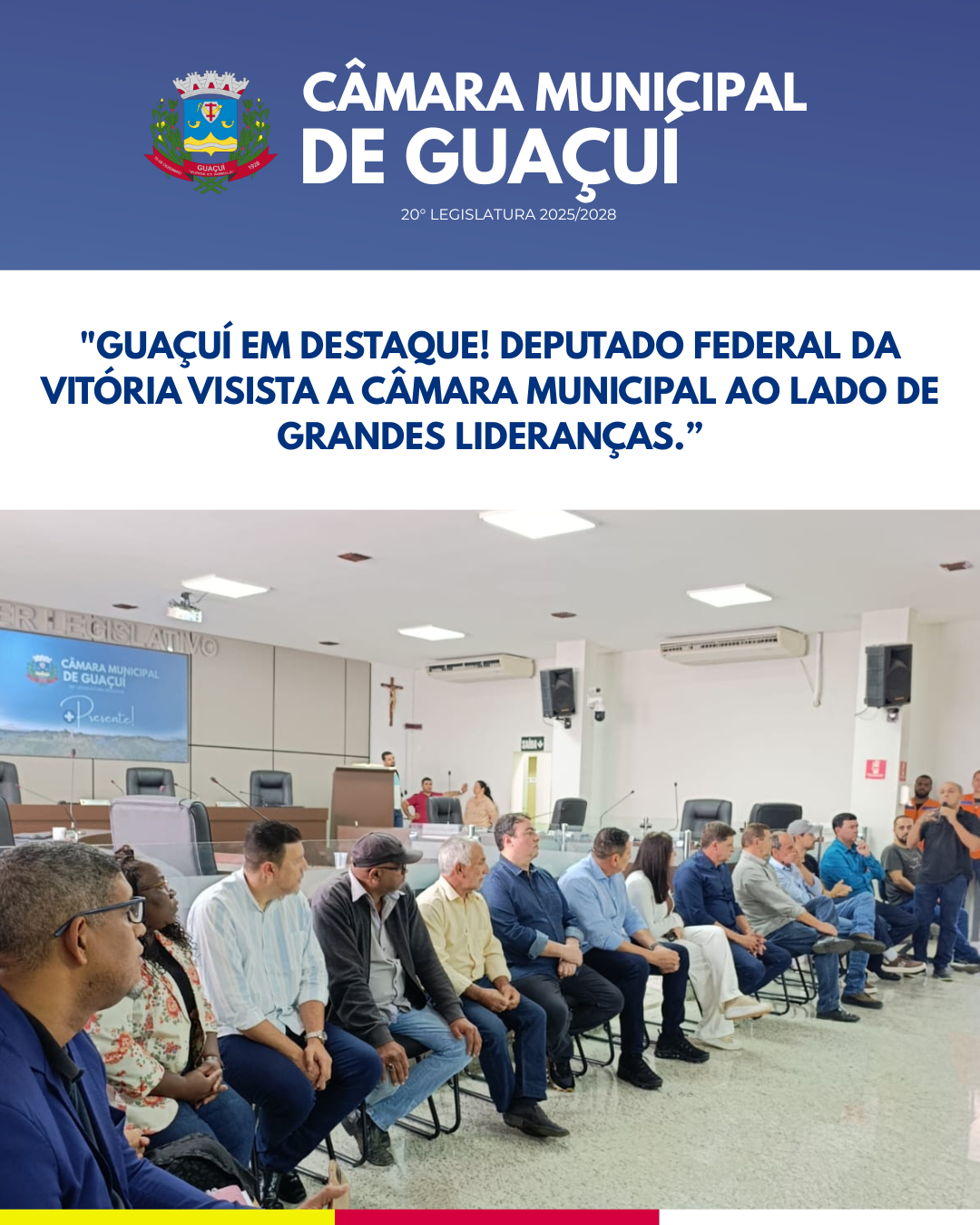 GUAÇUÍ EM DESTAQUE! DEPUTADO FEDERAL DA VITÓRIA VISITA A CÂMARA MUNICIPAL AO LADO DE GRANDES LIDERANÇAS.!