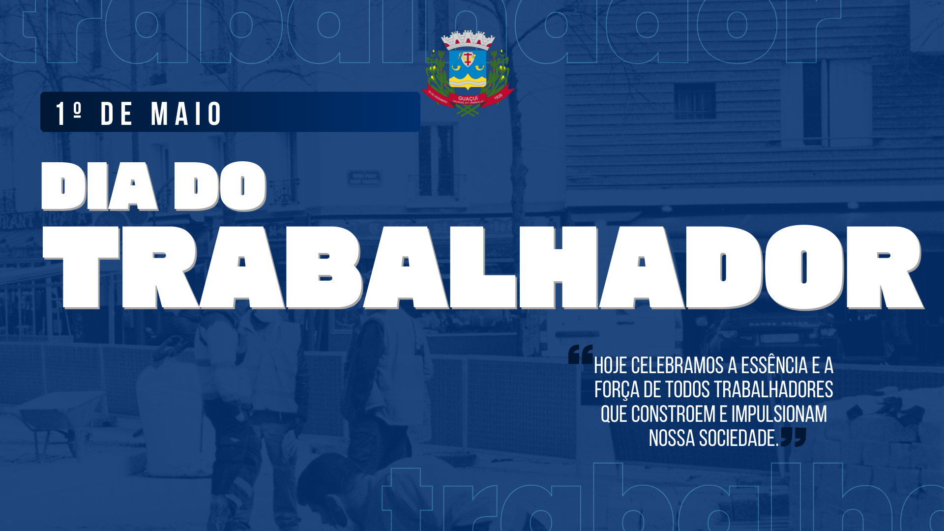 1º DE MAIO DIA DO TRABALHADOR