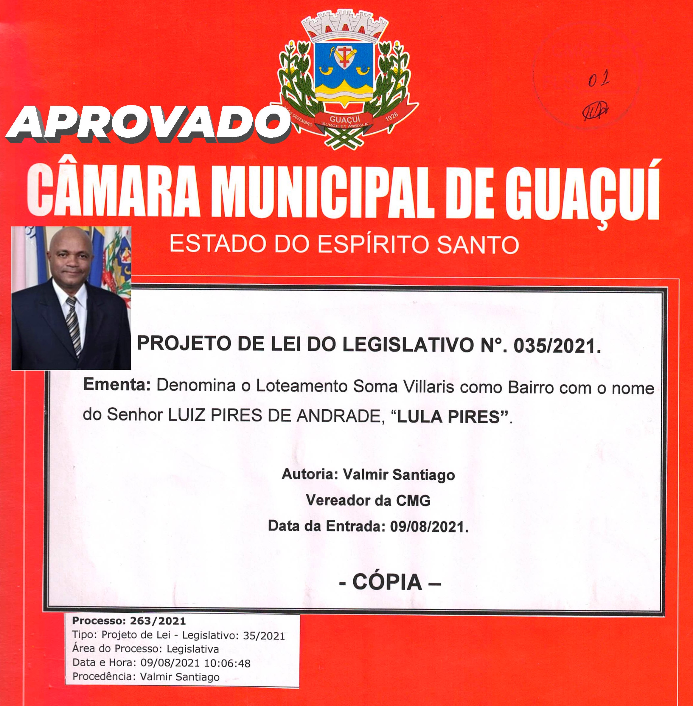 PROJETO DE LEI Nº 035/2021 DE AUTORIA DO VEREADOR VALMIR SANTIAGO É APROVADO.