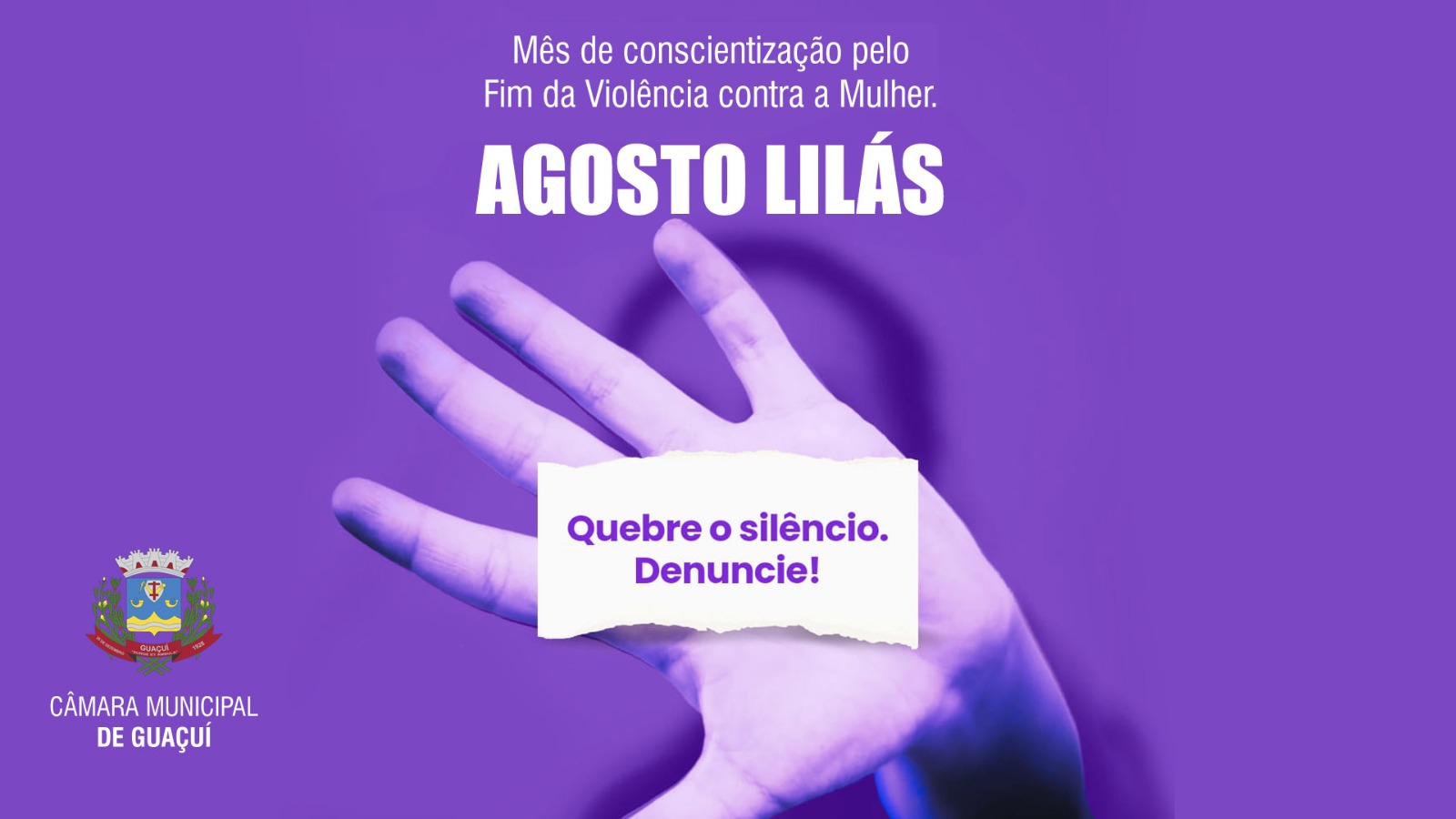 AGOSTO LILÁS – MÊS DE CONSCIENTIZAÇÃO PELO FIM DA VIOLÊNCIA CONTRA A MULHER.