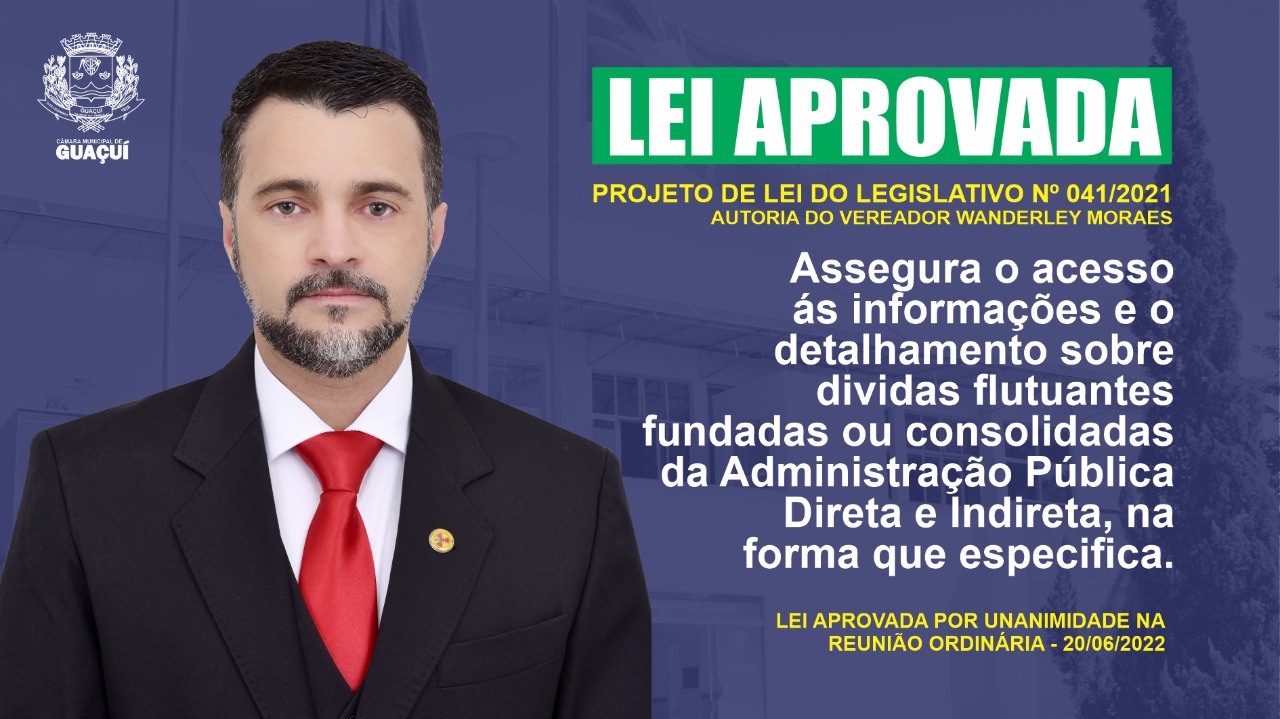 PROJETO DE LEI DE AUTORIA DO VEREADOR WANDERLEY MORAES É APROVADO.